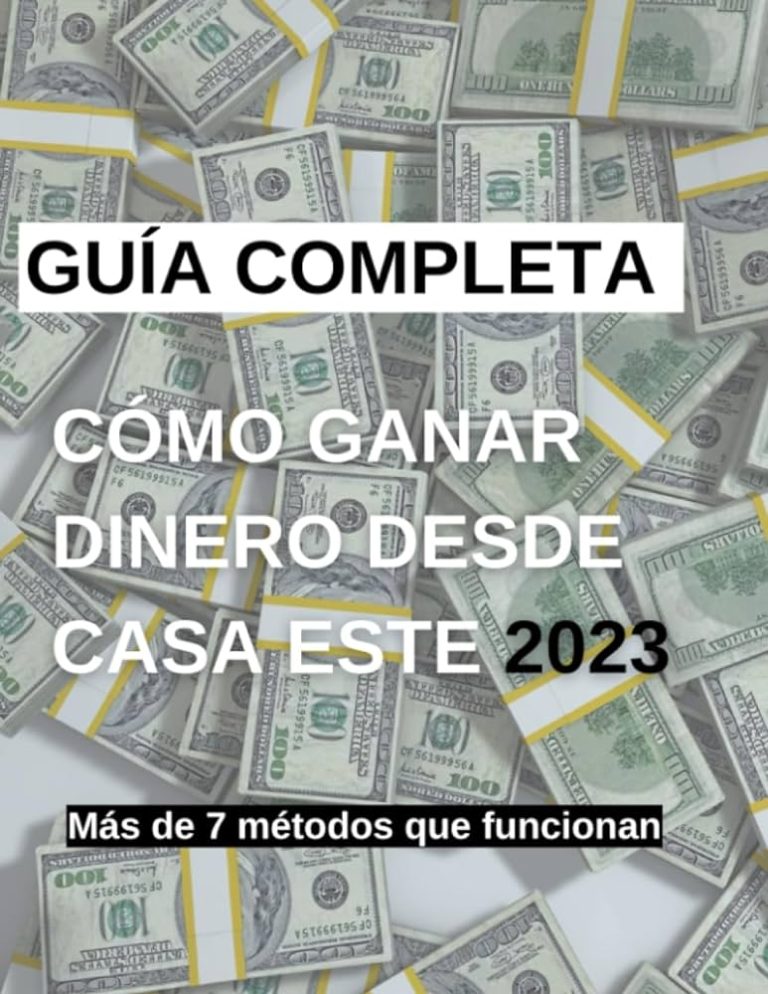 10 formas comprobadas de ganar dinero desde casa guia definitiva 2022