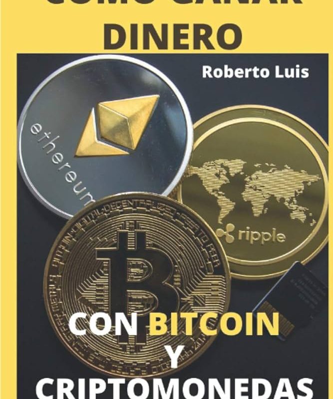 guia definitiva como ganar dinero con bitcoin y otras criptomonedas