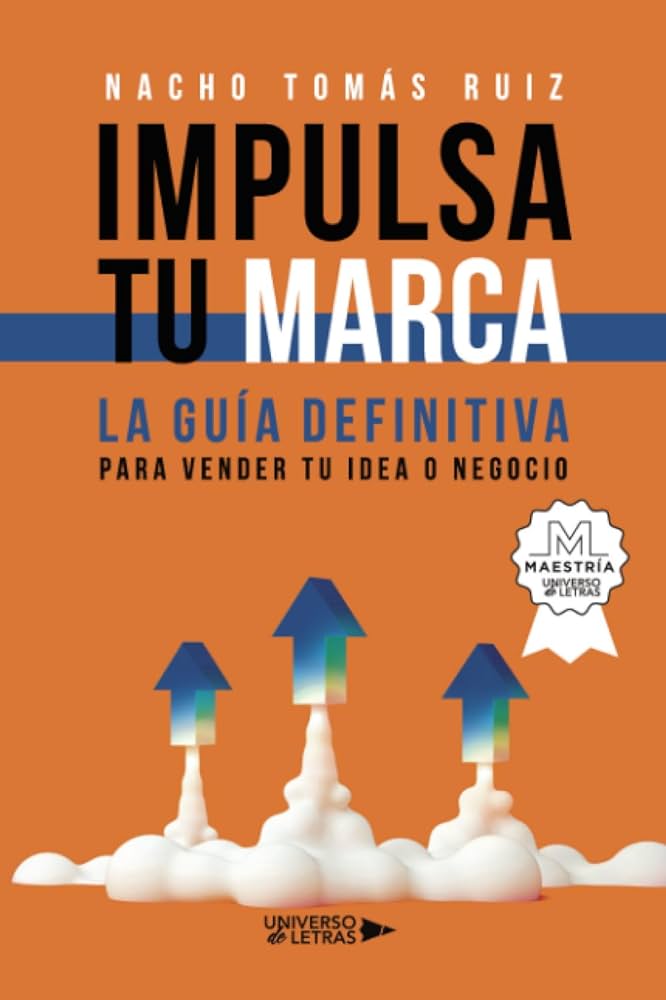 guia definitiva descubre como se creo la publicidad y cambio el mundo de los negocios