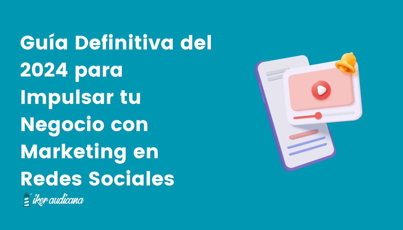 guia definitiva que es el marketing en redes sociales y como potenciar tu estrategia digital