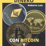 guia definitiva como ganar dinero con bitcoin y otras criptomonedas