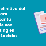 guia definitiva que es el marketing en redes sociales y como potenciar tu estrategia digital